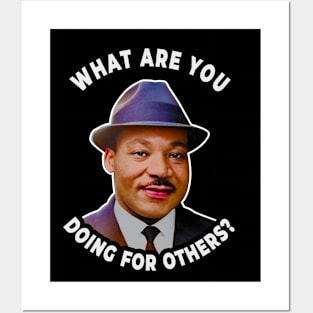 🤎 What Are You Doing for Others?, Martin Luther King Quote Posters and Art